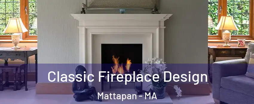Classic Fireplace Design Mattapan - MA