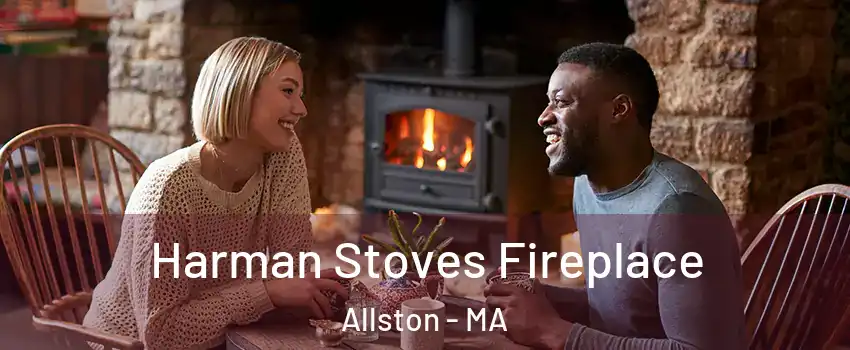 Harman Stoves Fireplace Allston - MA