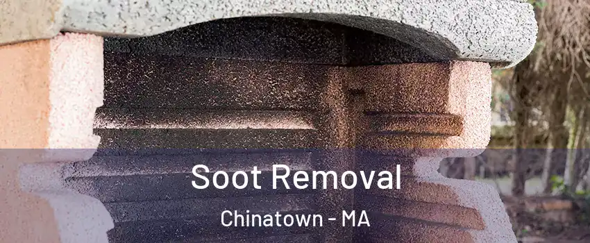 Soot Removal Chinatown - MA
